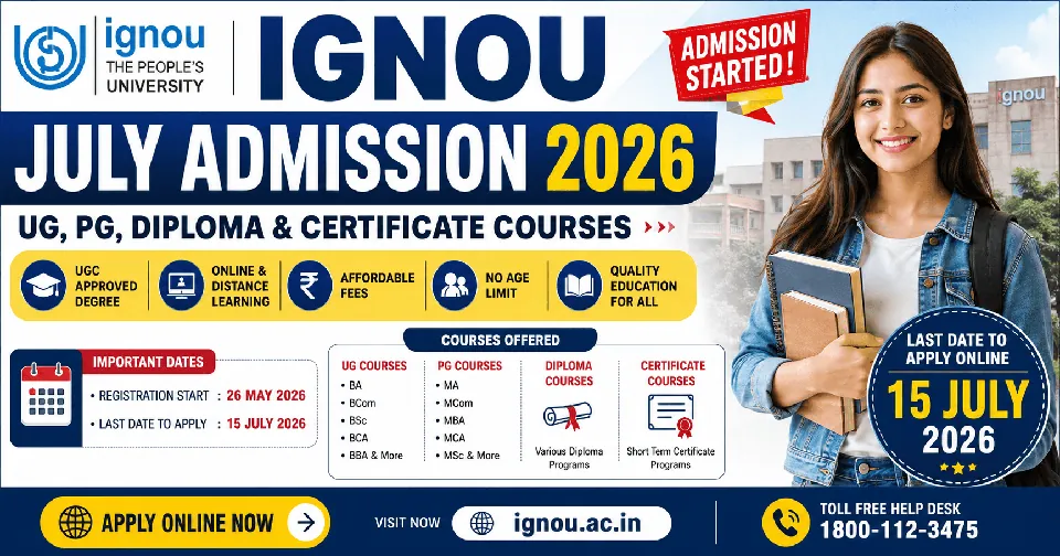 IGNOU July Admission 2026: घर बैठे BA, BCom, BSc, MA, MBA सहित कई कोर्सों में लें दाखिला, आवेदन शुरू