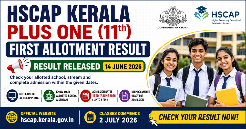 HSCAP Kerala Plus One First Allotment Result 2026 Released: Check Kerala 11th Allotment List, Admission Process & Important Dates