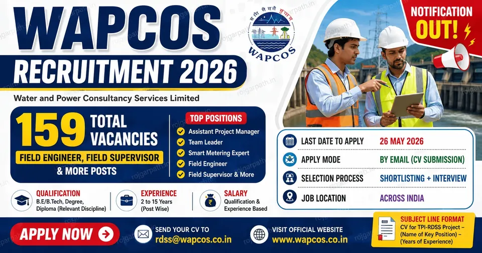 WAPCOS Recruitment 2026 Notification Out: 159 पदों पर भर्ती, Field Engineer, Field Supervisor समेत कई पदों के लिए आवेदन शुरू